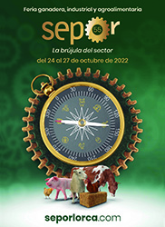 SEPOR. Feria ganadera, industrial y agroalimentaria. Del 24 al 27 de octubre de 2022, Lorca.