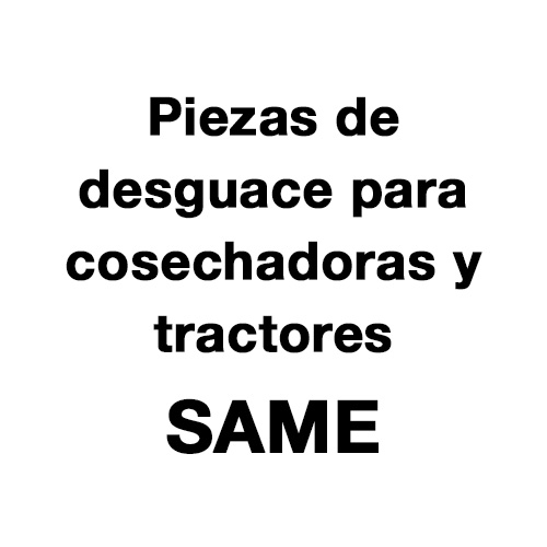 Piezas de desguace para cosechadoras y tractores SAME