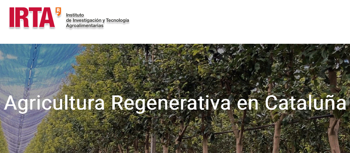 La Generalitat y el IRTA impulsan la investigación en agricultura regenerativa y en secuestro de carbono en Cataluña