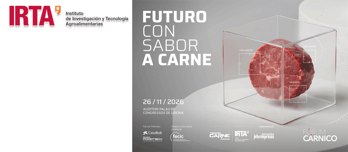 El IRTA y TecnoCARNE reunirán en Girona a los líderes que definirán el futuro de la industria cárnica española