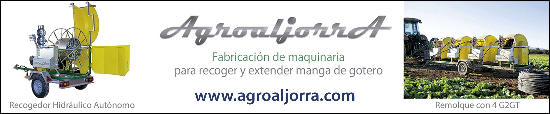 Agroaljorra. Fabricación de maquinaria para recoger y extender tubería de riego.